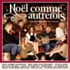 Noël comme autrefois