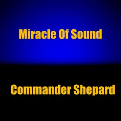 Commander Shepard - Single - Miracle of sound
