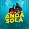 Anda Sola - Single album lyrics, reviews, download
