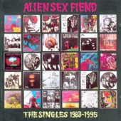 Alien Sex Fiend - I Walk the Line