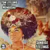 Stream & download Sunrise Feelings (feat. Menoosha) - Single