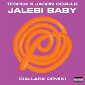Jalebi Baby (DallasK Remix) artwork