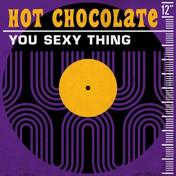 Hot Chocolate - You Sexy Thing (Sexy Single Mix)