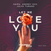 Let Me Love You - Single