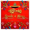 Banda el Recodo Brinda a México