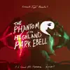 The Phantom of the Highland Park Ebell album lyrics, reviews, download