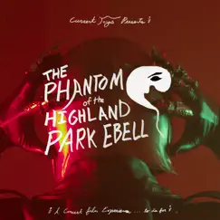 The Phantom of the Highland Park Ebell by Current Joys album reviews, ratings, credits