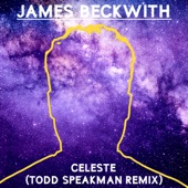 James Beckwith - Celeste - Todd Speakman Remix