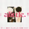 Alittle. - Single album lyrics, reviews, download