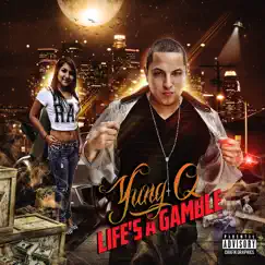 Life's a Gamble by Yung Q album reviews, ratings, credits