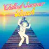 Chillout Summer Beach album lyrics, reviews, download