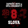 8 Slova (feat. Opća Opasnost) - Single