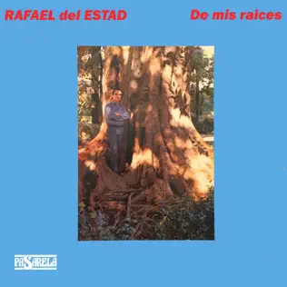 lataa albumi Rafael Del Estad - De Mis Raices