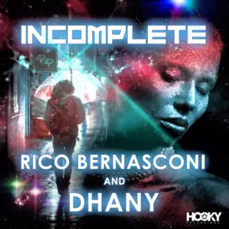 Incomplete by Rico Bernasconi & Dhany album reviews, ratings, credits