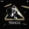 Stream & download Triangle (feat. ZJ Liquid) - Single