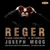 Stream & download Reger: Piano Concerto, 6 Intermezzi