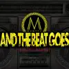 And the Beat Goes - Single album lyrics, reviews, download