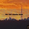 No me siento bien - Single