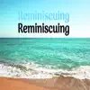 Stream & download Reminiscing - Single