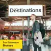 Stream & download Bruises (Destinations) - Single