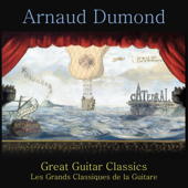 Great Guitar Classics (Les grands classiques de la guitare) - Arnaud Dumond