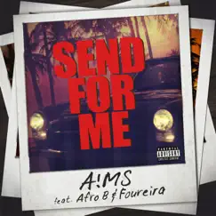 Send for Me (feat. Afro B & Eleni Foureira) - Single by A!MS album reviews, ratings, credits