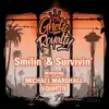 Smilin' & Survivin' (feat. Michael Marshall & Equipto) - Single album lyrics, reviews, download