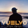 Vuelvo - Single, 2021