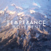 The Temperance Movement - Serenity