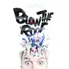 Blow the Roof album lyrics, reviews, download