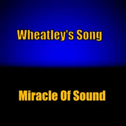 Wheatley's Song - Single - Miracle of sound Wheatley's Song - Single - Miracle of sound