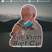 Xin Vĩnh Biệt Cụ (Remix) artwork