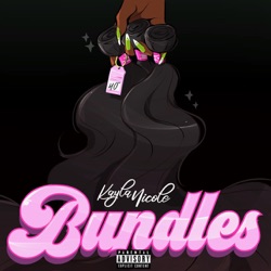 Kayla Nicole - Bundles (feat. Taylor Girlz)