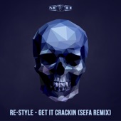 Re-Style - Get It Crackin