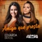 Amiga Que Presta - Eduarda Brasil & Marcia Fellipe lyrics