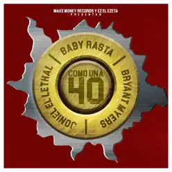 Como Una 40 (feat. Ez El Ezeta) - Single - Baby Rasta Como Una 40 (feat. Ez El Ezeta) - Single - Baby Rasta