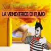 La venditrice di fumo (feat. Elena Ravelli) - Single album lyrics, reviews, download