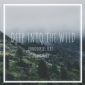 Deep Into the Wild (feat. Volunteer) artwork