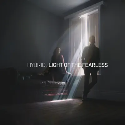 Light of the Fearless - Hybrid Light of the Fearless - Hybrid