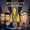 Stream & download Make It Loud - Single