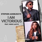 I Am Victorious (feat. Nikki Laoye) artwork