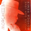 Killed Our Love (Boyoca Remix) - Single