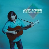 Aaron Raitiere - Everybody Else