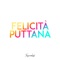 Felicità puttana - Thegiornalisti lyrics