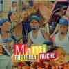 Mami Tu Habla Mucho - Single