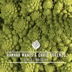 Girls - Single by Hannah Wants & Chris Lorenzo album reviews, ratings, credits