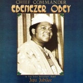 Chief Commander Ebenezer Obey & His Inter Reformers Band - E Ma Se Lo