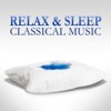 Relax & Sleep: Classical Music, 2021