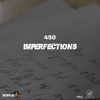Imperfections - 450 & Week.Day