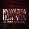 Nyakazisa Ikhanda (feat. Tipcee & DJ Tira) - Dj Answer lyrics